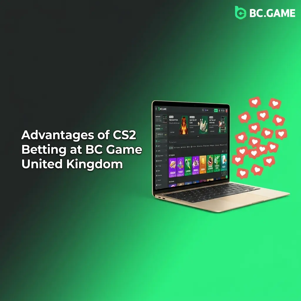 BC Game UK CS2 betting advantages including welcome bonus, crypto payments, live betting, mobile app, and 24/7 support
